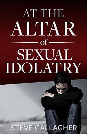 At The Altar Of Sexual Idolatry-(7 Books, Leader's Guide & 7 Workbooks Available) At The Altar Of Sexual Idolatry-(7 Books, Leader's Guide & 7 Workbooks Available)