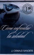 Cómo Enfrentar La Soledad (Spanish Edition) Cómo Enfrentar La Soledad (Spanish Edition)