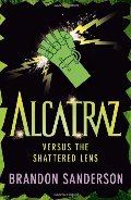 Alcatraz Versus the Shattered Lens Alcatraz Versus the Shattered Lens