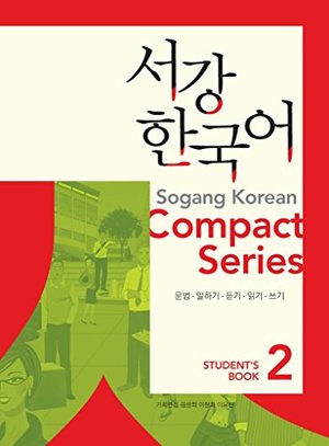 Sogang Korean Compact Series 2 Sogang Korean Compact Series 2