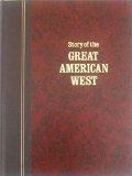 Story of the Great American West Story of the Great American West