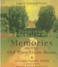 Memories of the Old Plantation Home: A Creole Family Album Memories of the Old Plantation Home: A Creole Family Album