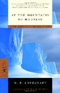 At the Mountains of Madness: The Definitive Edition (Modern Library Classics) At the Mountains of Madness: The Definitive Edition (Modern Library Classics)