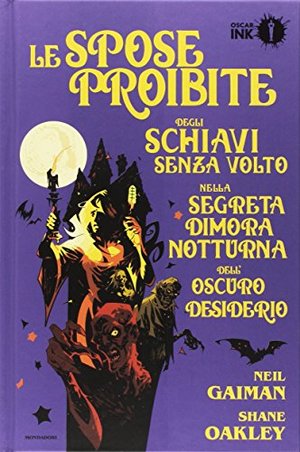 Le spose proibite degli schiavi senza volto nella segreta dimora notturna dell'oscuro desiderio Le spose proibite degli schiavi senza volto nella segreta dimora notturna dell'oscuro desiderio
