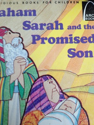 Abraham, Sarah and the Promised Son Abraham, Sarah and the Promised Son