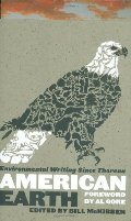 American Earth: Environmental Writing Since Thoreau (Library of America) American Earth: Environmental Writing Since Thoreau (Library of America)