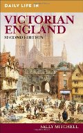 Daily Life in Victorian England (Daily Life Through History) Daily Life in Victorian England (Daily Life Through History)