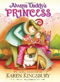 Always Daddy's Princess Always Daddy's Princess