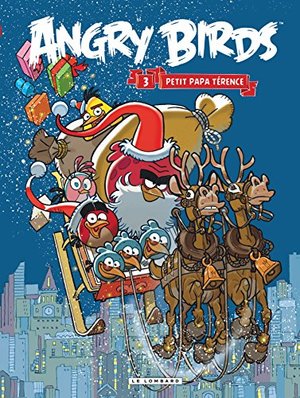 Angry Birds 03 : Petit Papa Térence Angry Birds 03 : Petit Papa Térence