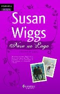 Neve no Lago - {Diários do Lago} - Livro 4 Neve no Lago - {Diários do Lago} - Livro 4