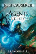 Agents of Artifice: A Planeswalker Novel Agents of Artifice: A Planeswalker Novel