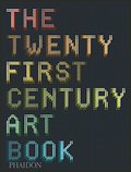 21st-Century Art Book, The 21st-Century Art Book, The