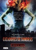 Cazadores de sombras 1. Ciudad de hueso (Cazadores De Sombras / Mortal Instruments) (Spanish Edition) Cazadores de sombras 1. Ciudad de hueso (Cazadores De Sombras / Mortal Instruments) (Spanish Edition)