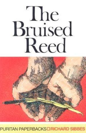 Bruised Reed, The Bruised Reed, The