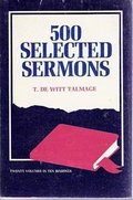 500 Selected Sermons, 20 Vol in 10 Bindings 500 Selected Sermons, 20 Vol in 10 Bindings