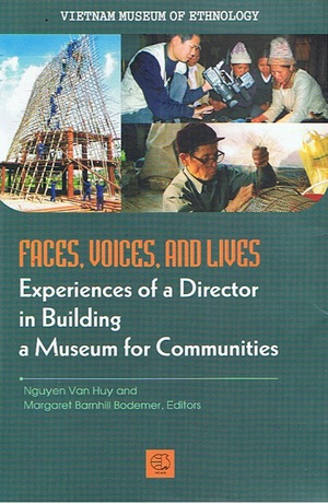 Faces, Voices and Lives: Experiences of a Director in Building a Museum for Communities Faces, Voices and Lives: Experiences of a Director in Building a Museum for Communities
