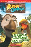 Alpha and Omega: Marcel and Paddy Save the Day Alpha and Omega: Marcel and Paddy Save the Day