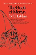Book of Merlyn: The Unpublished Conclusion to The Once and Future King, The Book of Merlyn: The Unpublished Conclusion to The Once and Future King, The