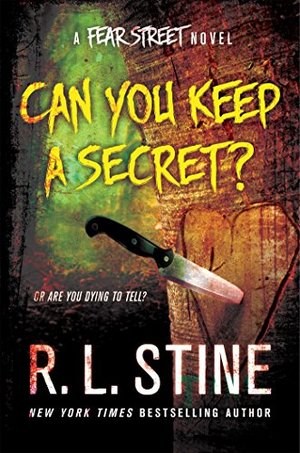 Can You Keep a Secret?: A Fear Street Novel Can You Keep a Secret?: A Fear Street Novel
