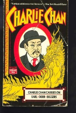 Charlie Chan Carries On (Charlie Chan, #5) Charlie Chan Carries On (Charlie Chan, #5)