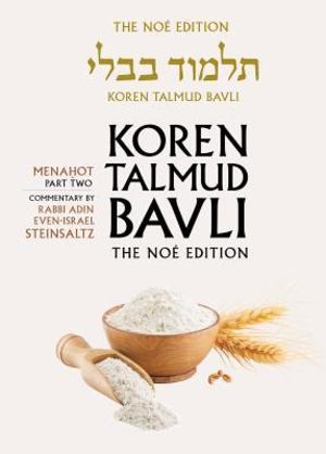 Koren Talmud Bavli, volume 36: Tractate Menahot, Part 2 Koren Talmud Bavli, volume 36: Tractate Menahot, Part 2