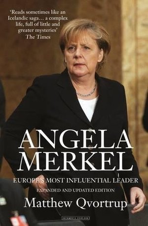 Angela Merkel: Europe's Most Influential Leader Angela Merkel: Europe's Most Influential Leader