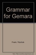 Grammar for Gemara: An Introduction to Babylonian Aramaic/Deluxe Grammar for Gemara: An Introduction to Babylonian Aramaic/Deluxe