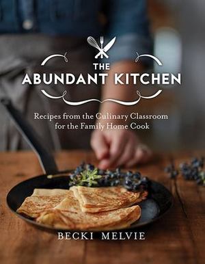 Abundant Kitchen, The Abundant Kitchen, The
