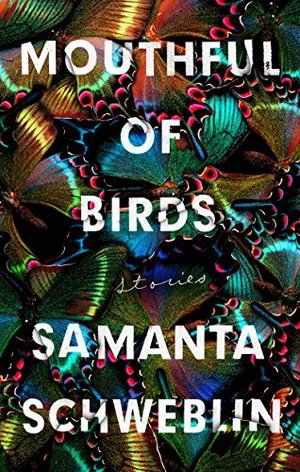 Mouthful of Birds: Stories Mouthful of Birds: Stories