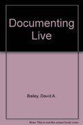 Documenting Live Documenting Live