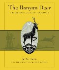 Banyan Deer: A Parable of Courage and Compassion, The Banyan Deer: A Parable of Courage and Compassion, The