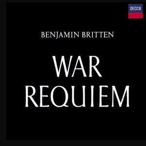 Britten: War Requiem Britten: War Requiem