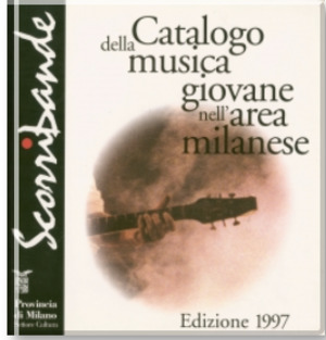 Catalogo della musica giovane dell'area milanese Catalogo della musica giovane dell'area milanese