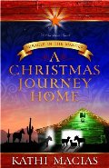 Christmas Journey Home: Miracle in the Manger, A Christmas Journey Home: Miracle in the Manger, A