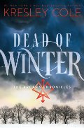 3. Dead of Winter (The Arcana Chronicles) 3. Dead of Winter (The Arcana Chronicles)