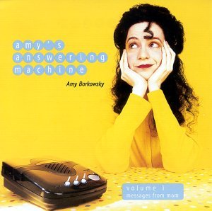Amy's Answering Machine, Volume 1: Messages from Mom Amy's Answering Machine, Volume 1: Messages from Mom