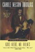 Good Night, Mr. Holmes: An Irene Adler Novel (Irene Adler Mysteries) Good Night, Mr. Holmes: An Irene Adler Novel (Irene Adler Mysteries)