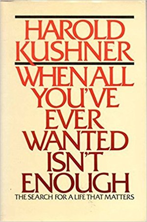 When All You've Ever Wanted Isn't Enough When All You've Ever Wanted Isn't Enough