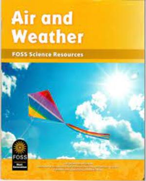 Air and Weather - FOSS Science Resources Air and Weather - FOSS Science Resources