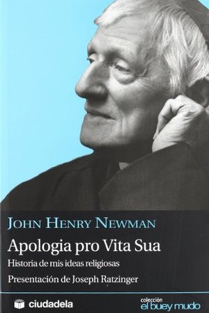 Apologia Pro Vita Sua - Historia De Mis Ideas Religiosas (Ensayo) Apologia Pro Vita Sua - Historia De Mis Ideas Religiosas (Ensayo)