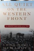 All Quiet on the Western Front: A Novel All Quiet on the Western Front: A Novel