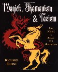 Magick, Shamanism and Taoism: The I Ching in Ritual & Meditation Magick, Shamanism and Taoism: The I Ching in Ritual & Meditation