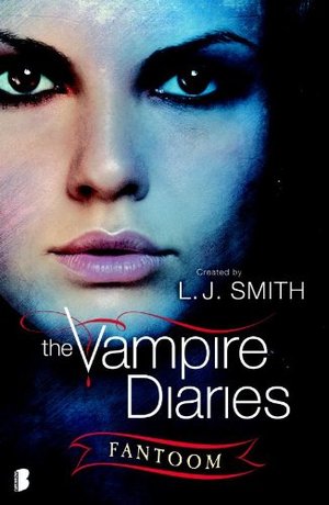 Fantoom (The Vampire Diaries: The Hunters, #1) Fantoom (The Vampire Diaries: The Hunters, #1)