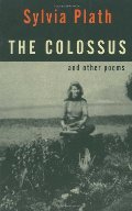 Colossus and Other Poems, The Colossus and Other Poems, The