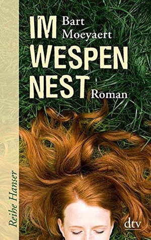 Im Wespennest: Roman (Reihe Hanser) Im Wespennest: Roman (Reihe Hanser)