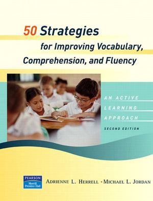 50 Strategies for Improving Vocabulary, Comprehension and Fluency 50 Strategies for Improving Vocabulary, Comprehension and Fluency