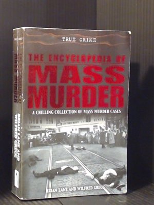Encyclopedia of Mass Murder, The Encyclopedia of Mass Murder, The