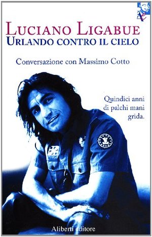Urlando contro il cielo Urlando contro il cielo