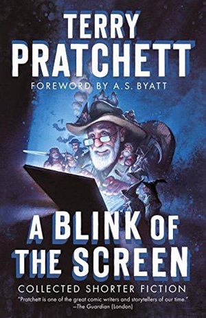 Blink of the Screen: Collected Shorter Fiction, A Blink of the Screen: Collected Shorter Fiction, A
