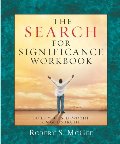 Search for Significance Workbook: Building Your Self-Worth on God's Truth, The Search for Significance Workbook: Building Your Self-Worth on God's Truth, The